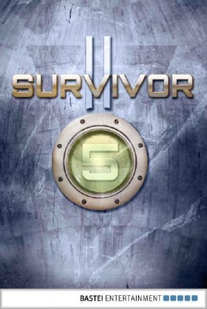 [Survivor (2) 05] • Die Seele der Maschine